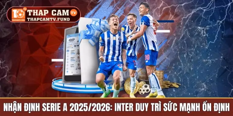 nhận định serie a